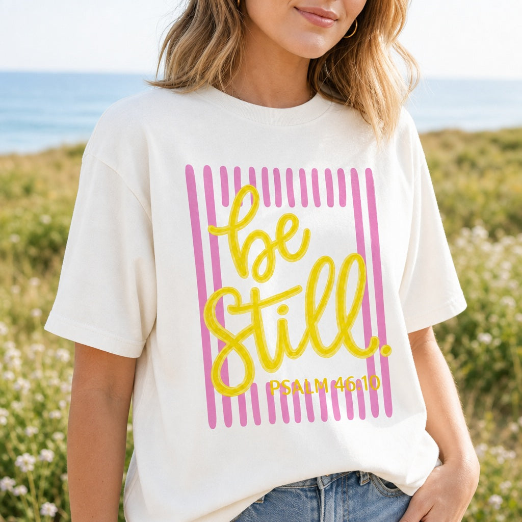 Be Still Psalm 46:10 Tee