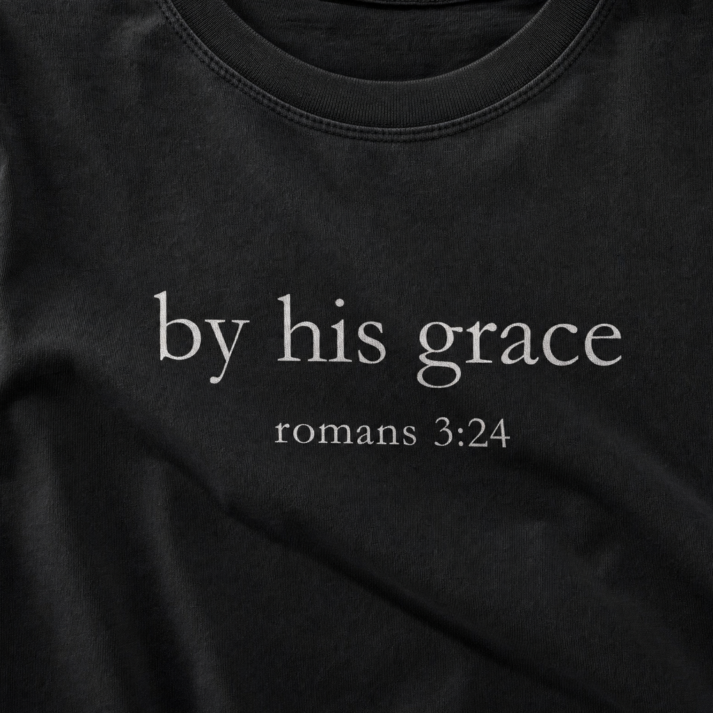By His Grace Romans 3:24 Tee