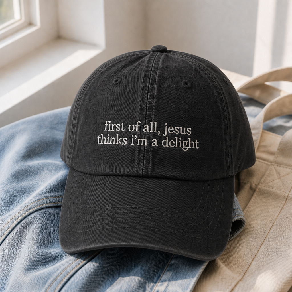 Jesus Thinks I'm A Delight Hat - Black with white embroidery